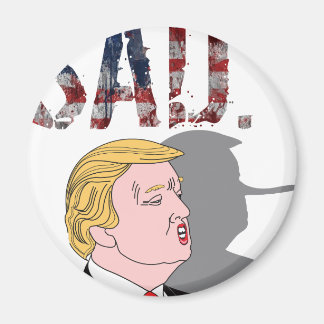 Funny sarkastisch gegen Präsident Donald Trump Magnet