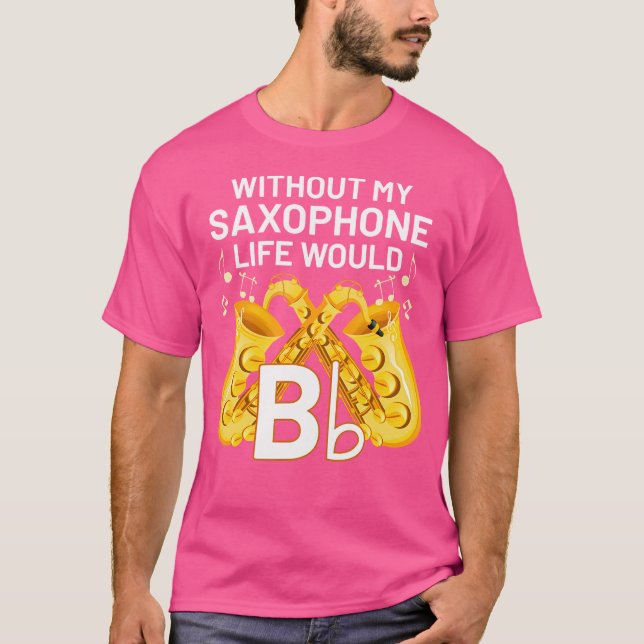 Funny Saxophonist Musiker Jazz Musik Saxophon T-Shirt (Vorderseite)
