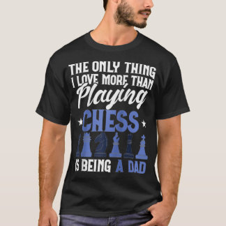 Funny Schach Club nur Dinge, die ich Liebe mehr al T-Shirt