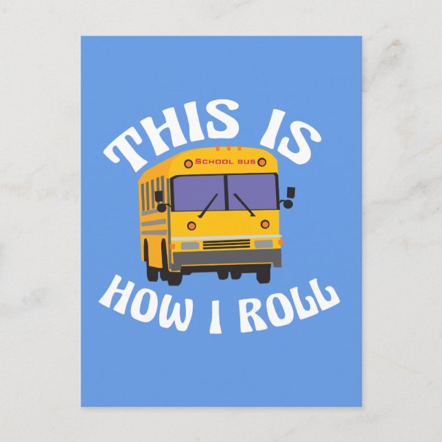 Funny School Bus Driver So Roll ich Postkarte (Vorderseite)