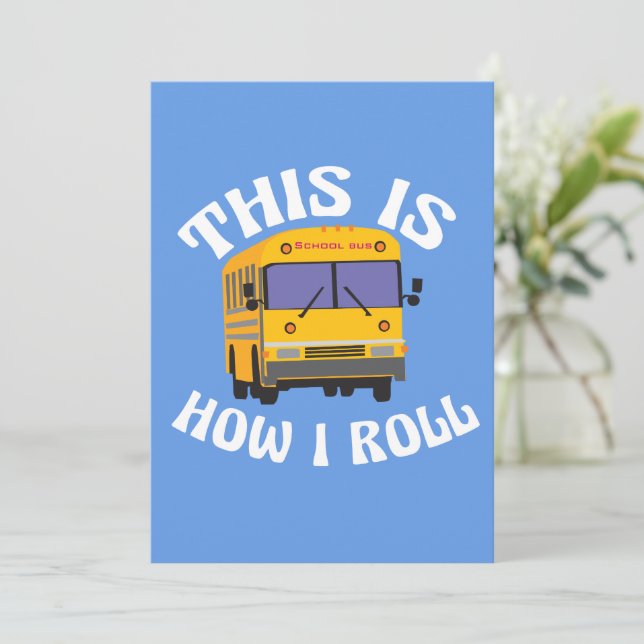 Funny School Bus Driver So Roll Joke Karte (Stehend Vorderseite)