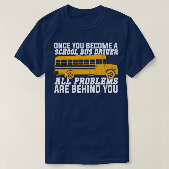 Funny School Bus Fahrer Geschenk T-Shirt (Design vorne)