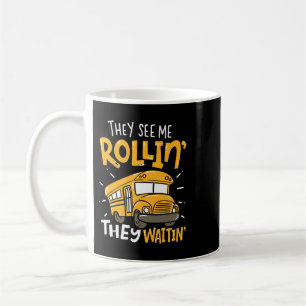 Funny School Bus Fahrer sehen sie mich Rollin sie Kaffeetasse