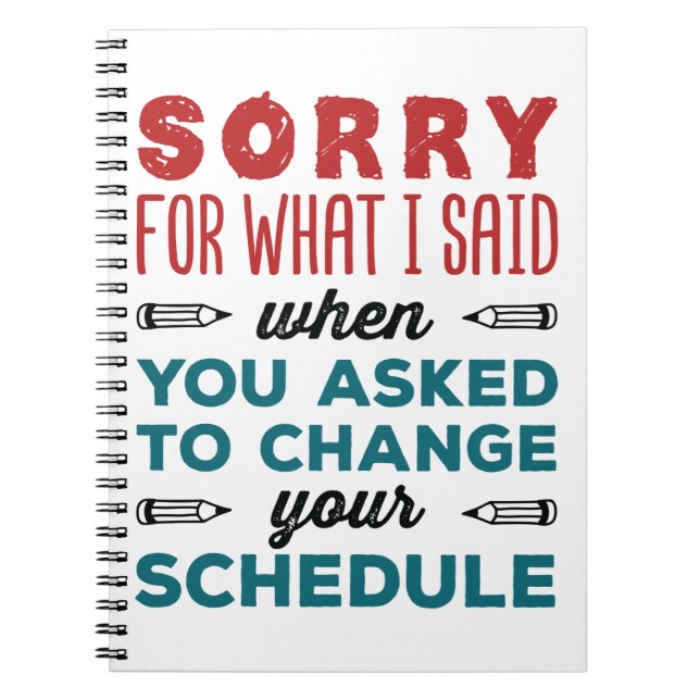 Funny School Counselor Sorry Said Change Zeitplan Notizblock (Vorderseite)