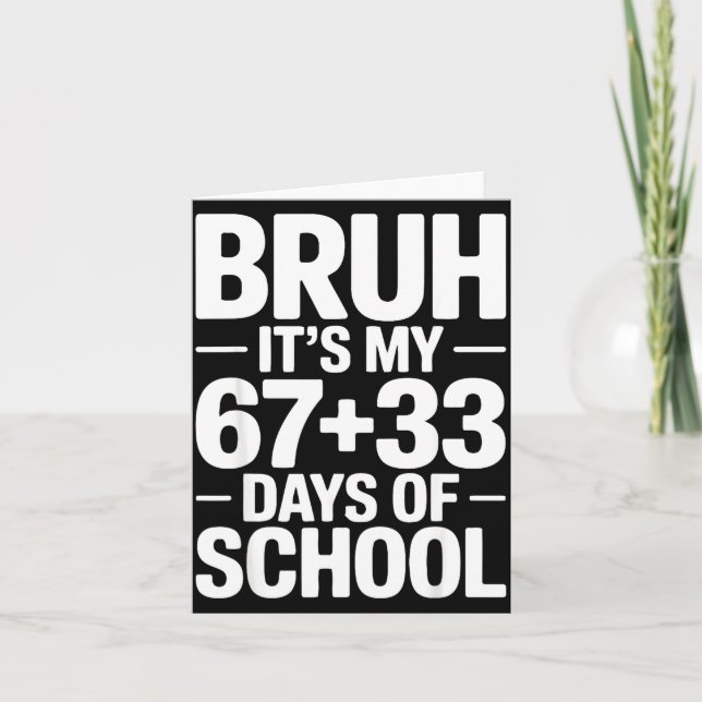 Funny School Countdown Saying Bruh Its My 67 33  Karte (Vorderseite)