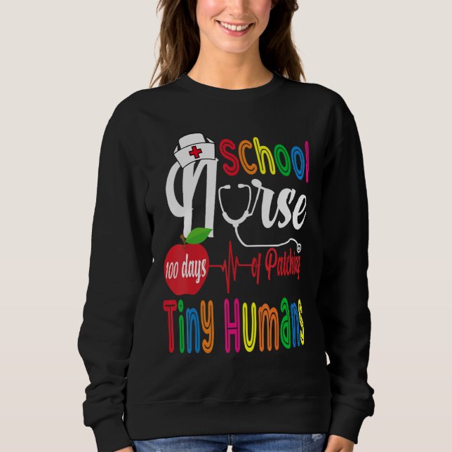 Funny School Krankenschwester 100 Tage Patching wi Sweatshirt (Vorderseite)