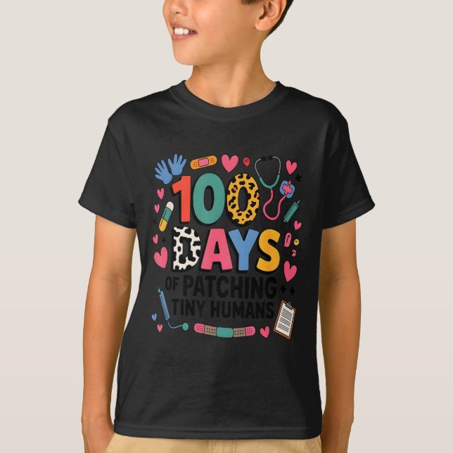 Funny School Nurse 100 Days Patching Tiny Humans I T-Shirt (Vorderseite)