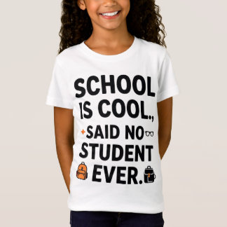 Funny School Quote T - Shirt: "Schule ist Cool Sai T-Shirt