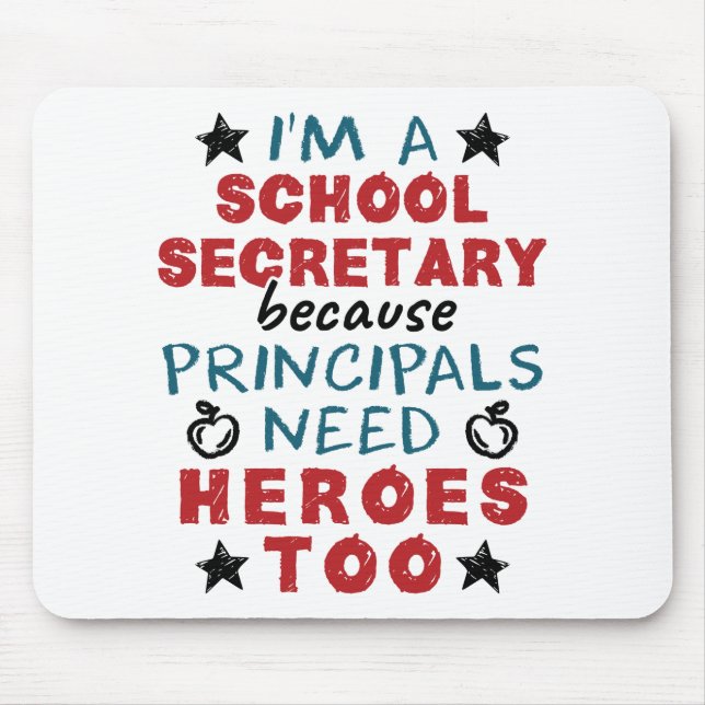 Funny School Secretary Heroes Wertschätzung Mousepad (Vorne)