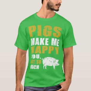 Funny Schweine machen mich glücklich für Schweinef T-Shirt