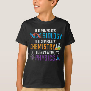 Funny Science Biology Chemistry Physical Teacher T-Shirt