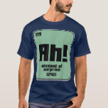 Funny Science Chemie Motivation Nerd Element Ge T-Shirt<br><div class="desc">Funny Science Chemistry Motivation Nerd Element Geek Study T - Shirt .</div>
