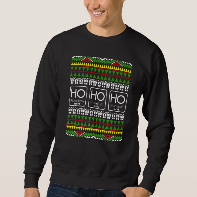 Funny Science Holmium Ugly Christmas Sweater Sweatshirt (Vorderseite)