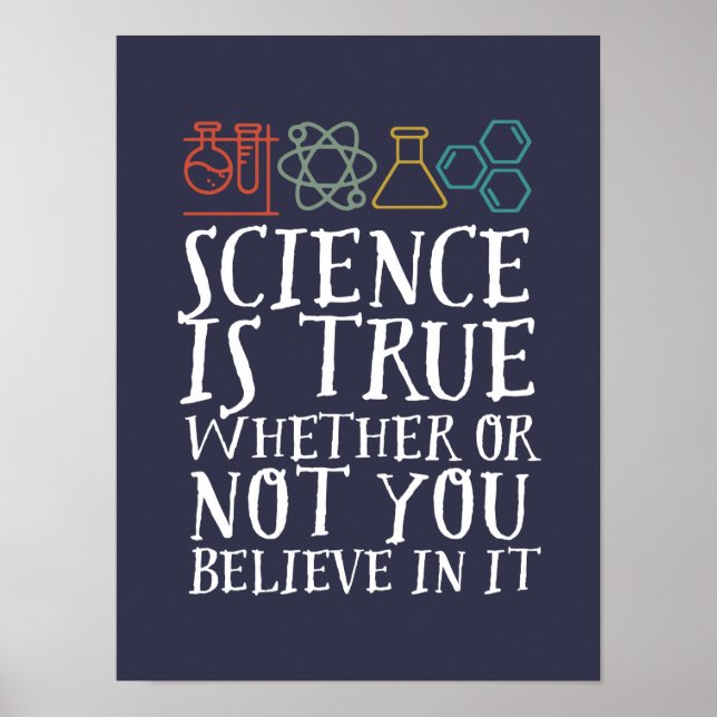 Funny Science is True Geek and Nerd Scientists Poster (Vorne)