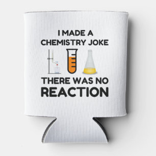 Funny Science lover Chemie Witz Dosenkühler