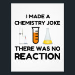 Funny Science lover Chemie Witz Fotodruck<br><div class="desc">Funny Science Chemistry Joke</div>