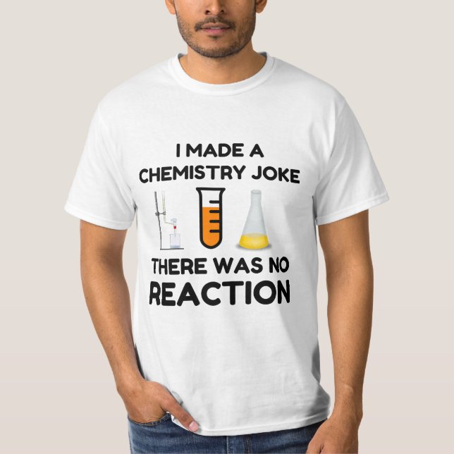 Funny Science lover Chemie Witz T-Shirt (Vorderseite)