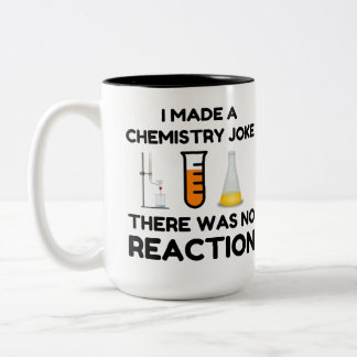 Funny Science lover Chemie Witz Zweifarbige Tasse