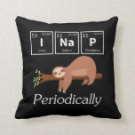 Funny Science Pub Chemie Sloth Nickerchen Lover Kissen<br><div class="desc">Funny Science Pun Chemistry Sloth Nickerchen Lover. Unglaublich witzig Scientist und Chemist Geschenk.</div>