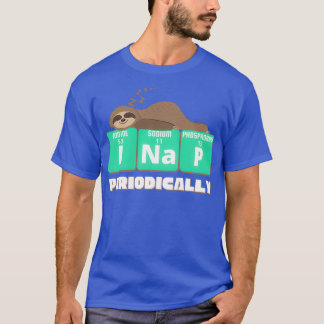 Funny Science Sloth I Nickerchen Periodisch Sloths T-Shirt