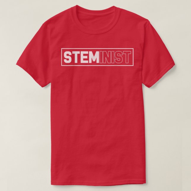 Funny Science Steminist Stem Technology Teacher 79 T-Shirt (Design vorne)