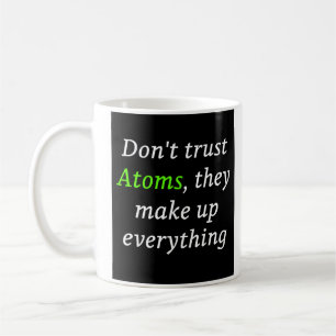Funny Science Tasse - The Perfect Gift for Science