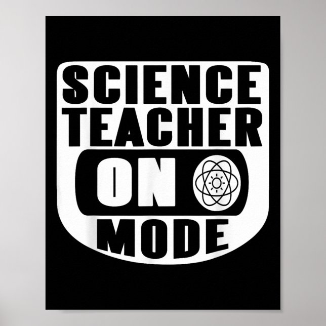 Funny Science Teacher On Mode Activated With Atom  Poster (Vorne)