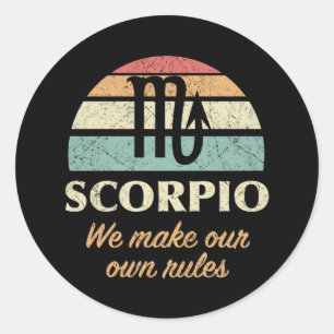 Funny Scorpio Zodiac Rules Runder Aufkleber