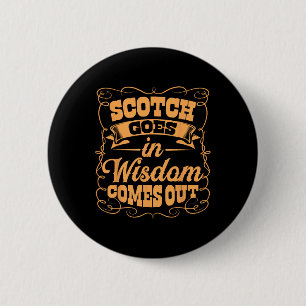 Funny Scotch Whiskey Lover Geschenk Bourbon Whisky Button
