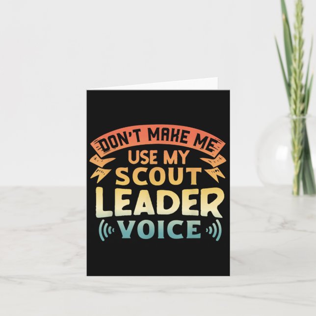Funny Scout Quote - Don't Make Me Use My Scout Lea Karte (Vorderseite)
