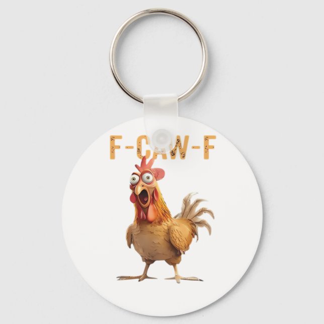 Funny Screaming Chicken F Caw F Humor Schlüsselanhänger (Vorderseite)