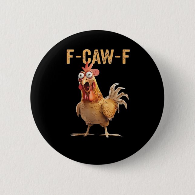 Funny Screaming Chicken F-Caw-F Joke Design Classi Button (Vorderseite)