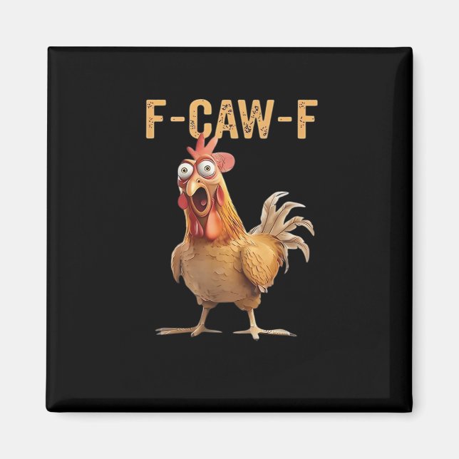 Funny Screaming Chicken F-Caw-F Joke Design Classi Magnet (Vorne)