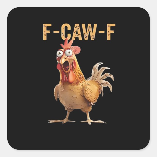 Funny Screaming Chicken F-Caw-F Joke Design Classi Quadratischer Aufkleber (Vorderseite)