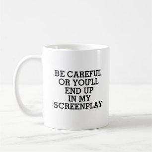 Funny Screenwriter, du wirst in meinem Drehbuch en Kaffeetasse