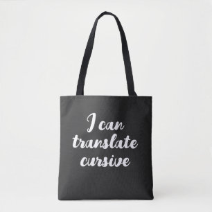 Funny Script kann ich übersetzen Cursive Tasche
