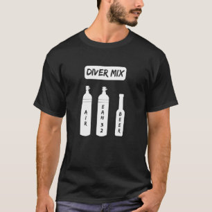 Funny Scuba Diver Mix Oxygen Flasche Scuba Beer Di T-Shirt