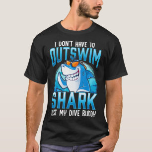 Funny Scuba Diving Shark Dive Buddy  T-Shirt