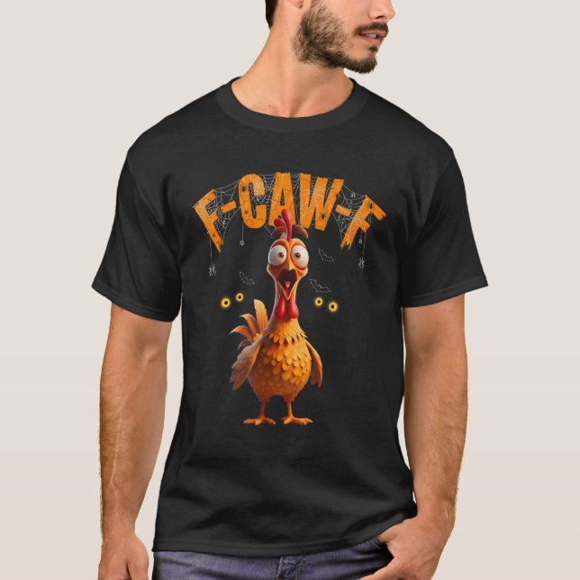 Funny Sder Web Chicken F-caw-f T-Shirt (Vorderseite)