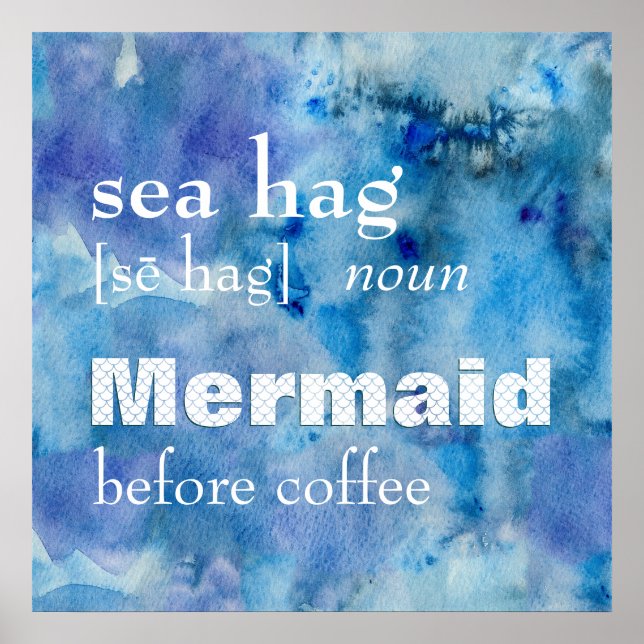 Funny Sea Hag Definition: Meerjungfrau vor Kaffee Poster (Vorne)