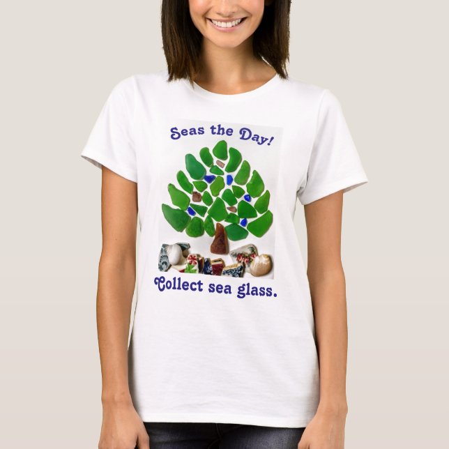 Funny "Seas the Day! Meerglas sammeln" Baum T-Shirt (Vorderseite)