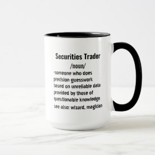 Funny Securities Trader Definition Geschenke für M Tasse