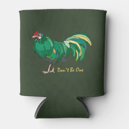 Funny sei nicht einer. Bad Attitude Rooster Dosenkühler