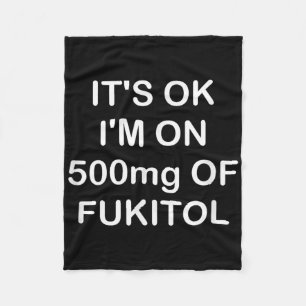 Funny, sein OK ist auf 500mg Gooditol, Joke Sarcas Fleecedecke
