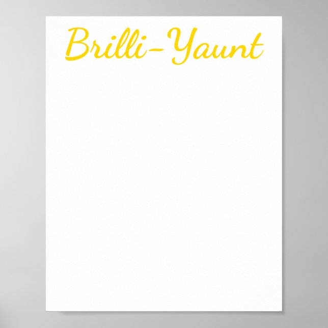 Funny Self-Liebe Zitat Brilli-yaunt Sticker Poster (Vorne)