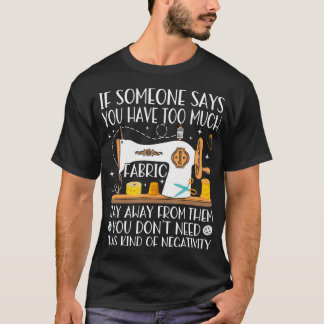 Funny Sewing Quilting Lover - Fabric Tailor Sewer T-Shirt