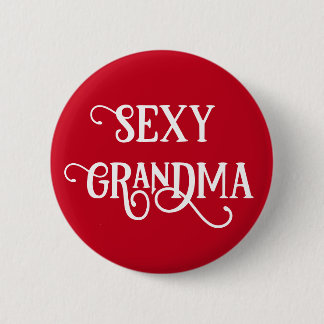 Funny Sexy Oma Button Geschenk