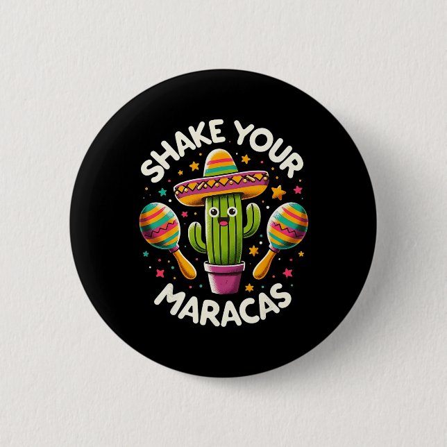 Funny Shake Your Maracas Cactus T-Shirt Cinco De M Button (Vorderseite)