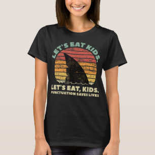 Funny Shark Lasse zu essen Kids Punctuation Rette  T-Shirt