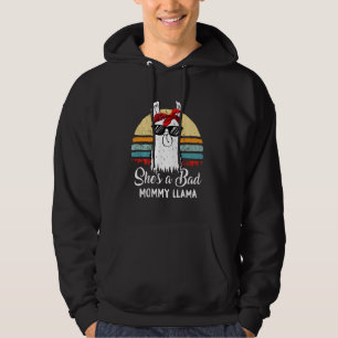 Funny She is a Bad Mommy Llama Mama Mama Oma Hoodie